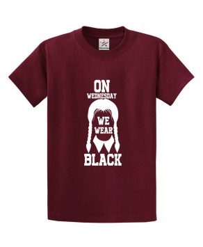 We Wear Black Dark Comedy Mysterious Series Unisex Kids and Adults T-Shirt